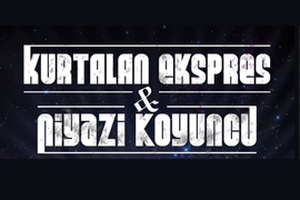 Музыкальный концерт Kurtalan Ekspres & Niyazi Koyuncu